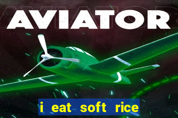 i eat soft rice in another world pt br